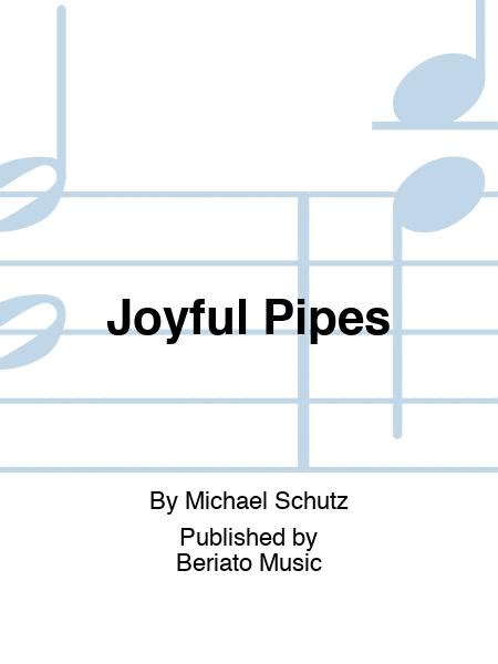 Joyful Pipes by Michael Schütz